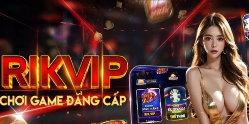 Đường link truy cập cổng game rikvip 2025