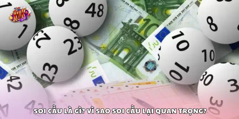 Soi cầu là gì và vì sao phải học cách soi cầu trong cá cược?