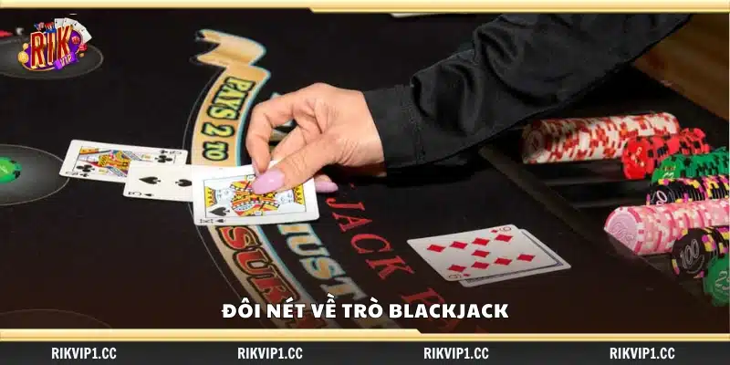 Giới thiệu ngắn gọn về game Blackjack