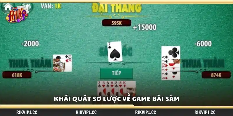 Tổng quan nhanh về game Sâm lốc